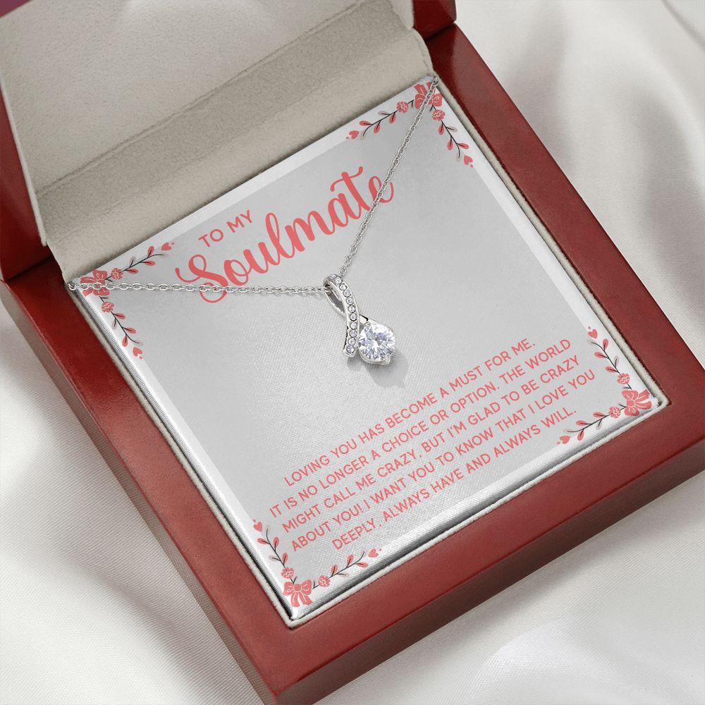 To My Soulmate Loving You Has Become a Must Alluring Ribbon Necklace Message Card-Express Your Love Gifts