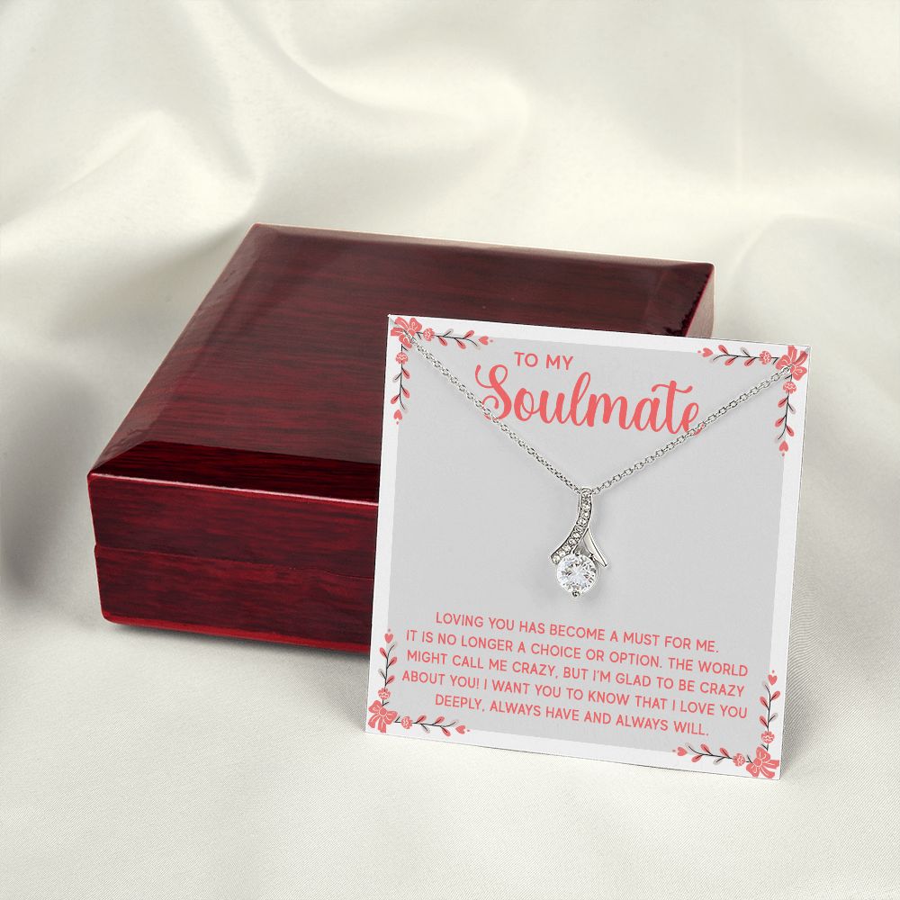 To My Soulmate Loving You Has Become a Must Alluring Ribbon Necklace Message Card-Express Your Love Gifts