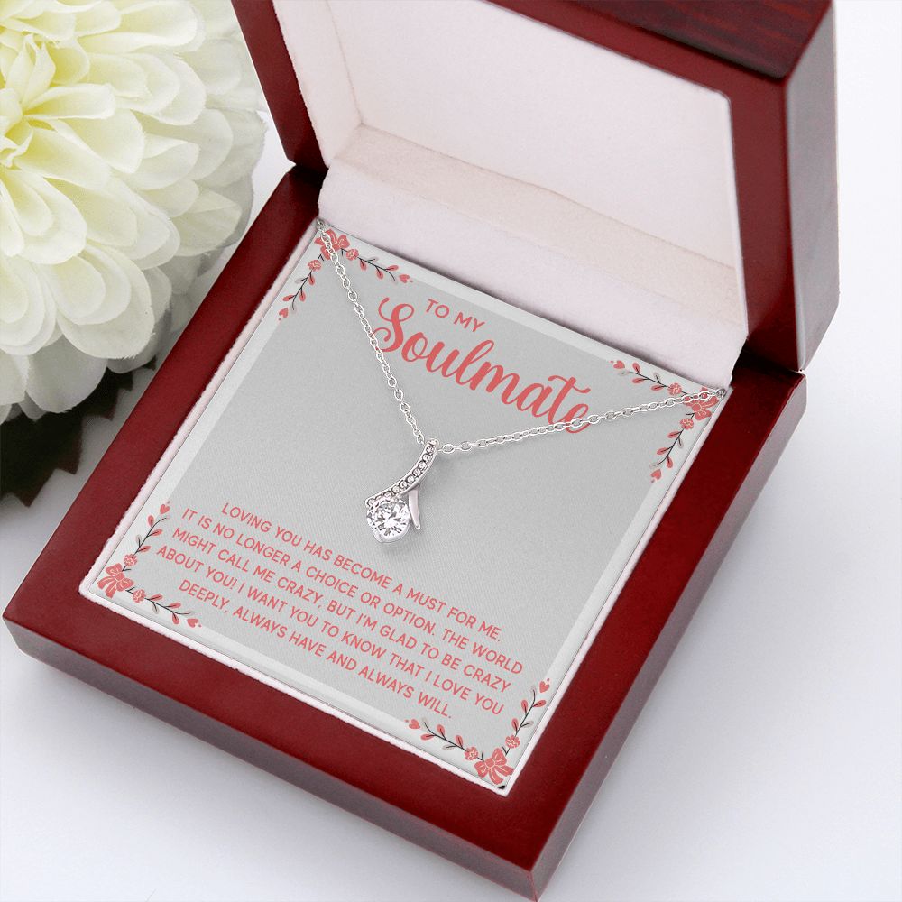 To My Soulmate Loving You Has Become a Must Alluring Ribbon Necklace Message Card-Express Your Love Gifts