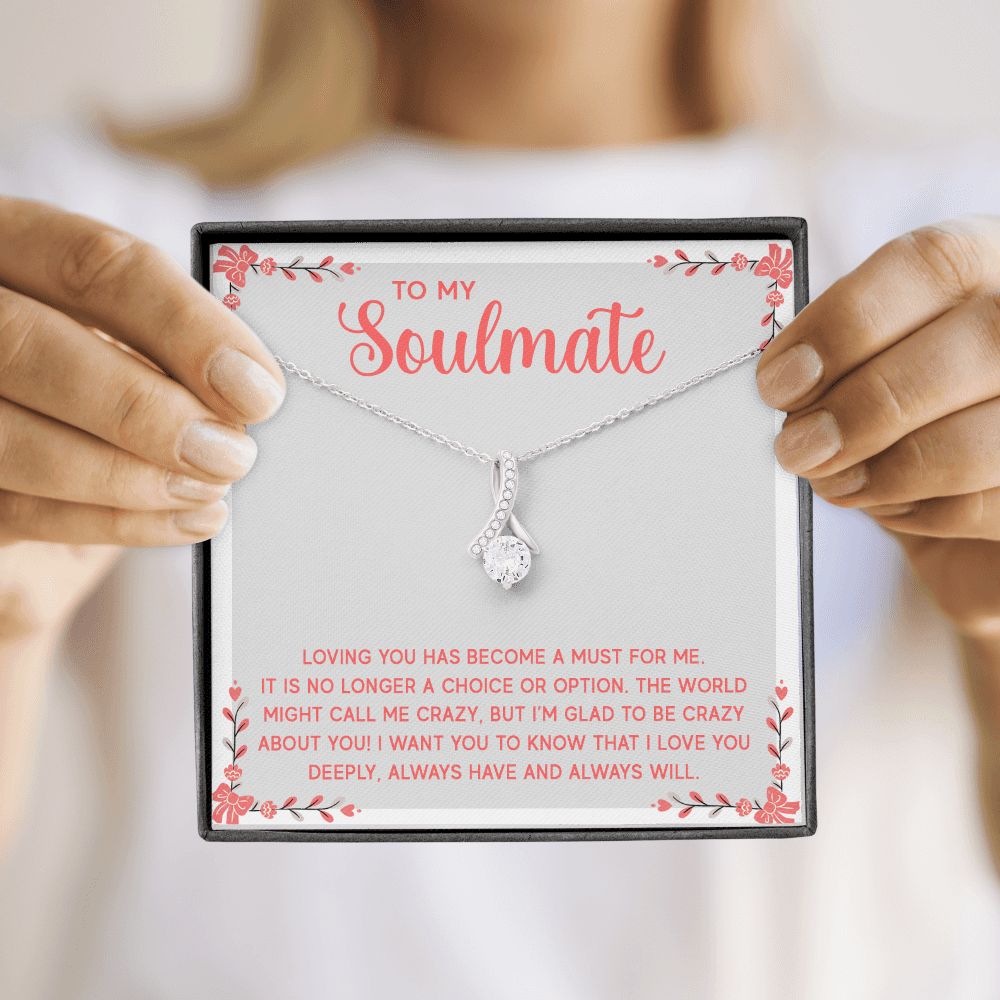 To My Soulmate Loving You Has Become a Must Alluring Ribbon Necklace Message Card-Express Your Love Gifts