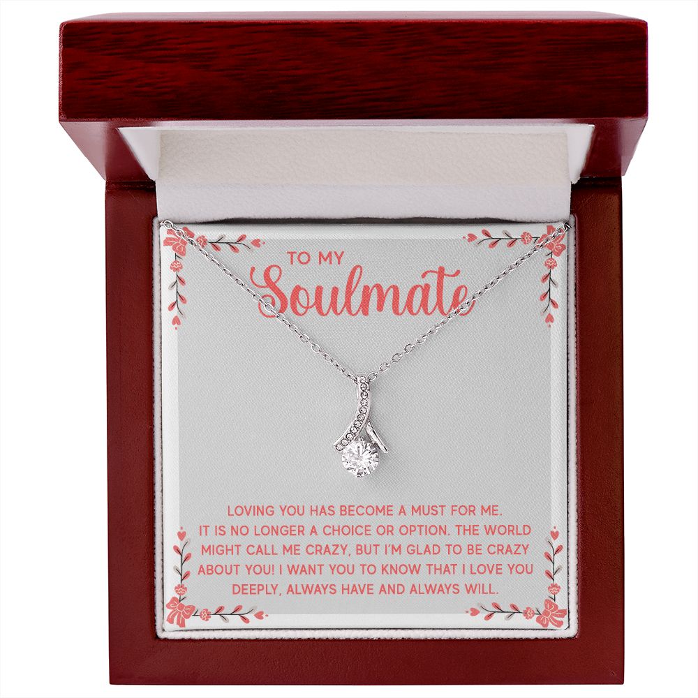To My Soulmate Loving You Has Become a Must Alluring Ribbon Necklace Message Card-Express Your Love Gifts