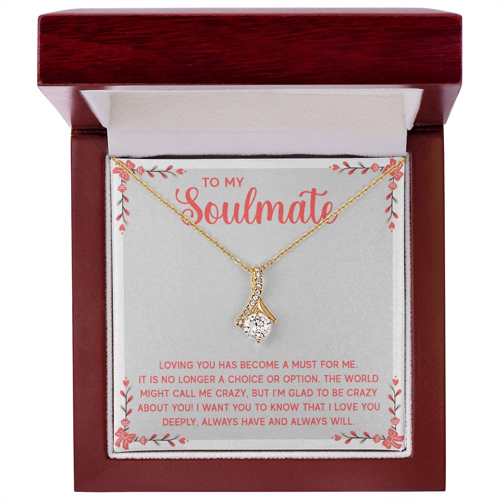 To My Soulmate Loving You Has Become a Must Alluring Ribbon Necklace Message Card-Express Your Love Gifts