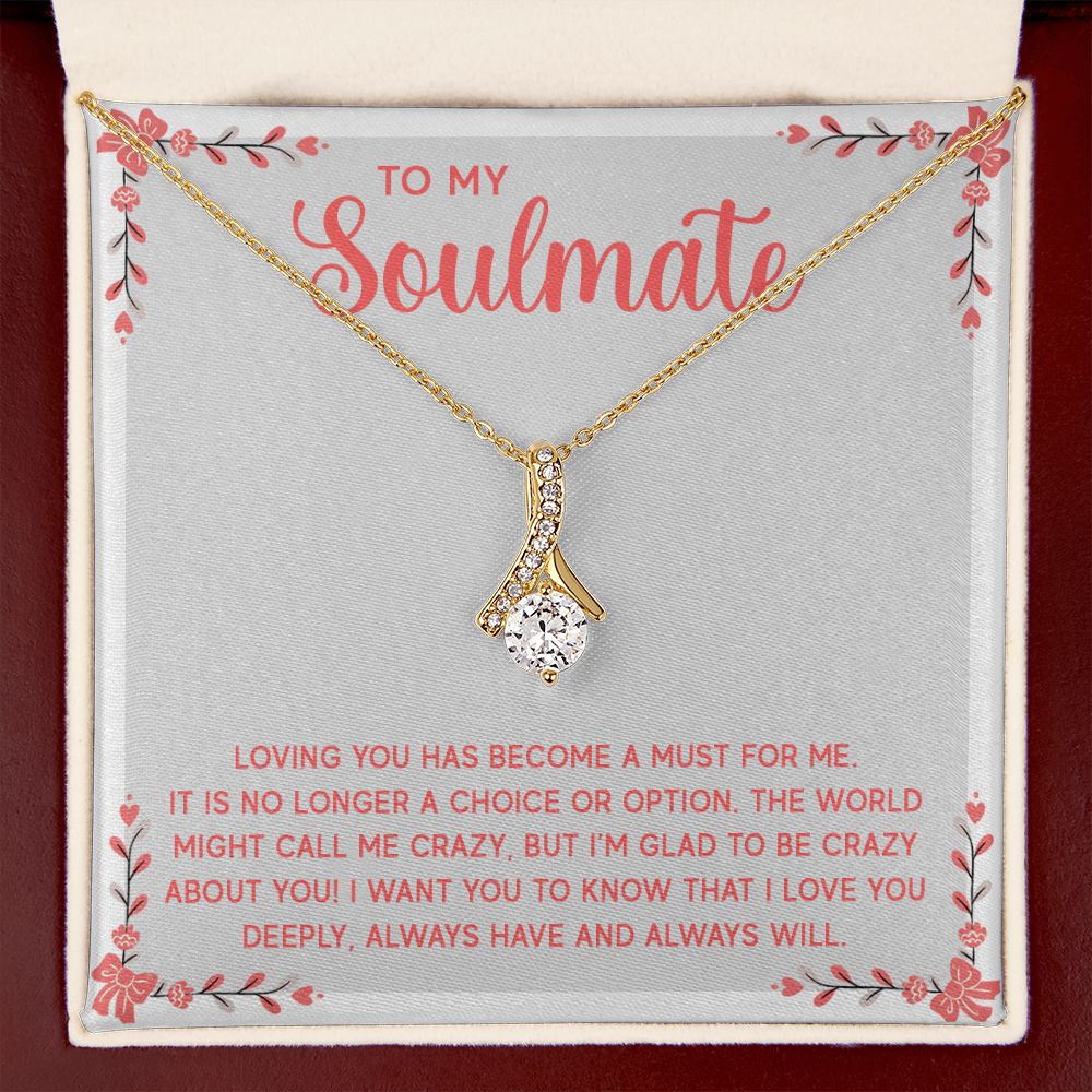 To My Soulmate Loving You Has Become a Must Alluring Ribbon Necklace Message Card-Express Your Love Gifts