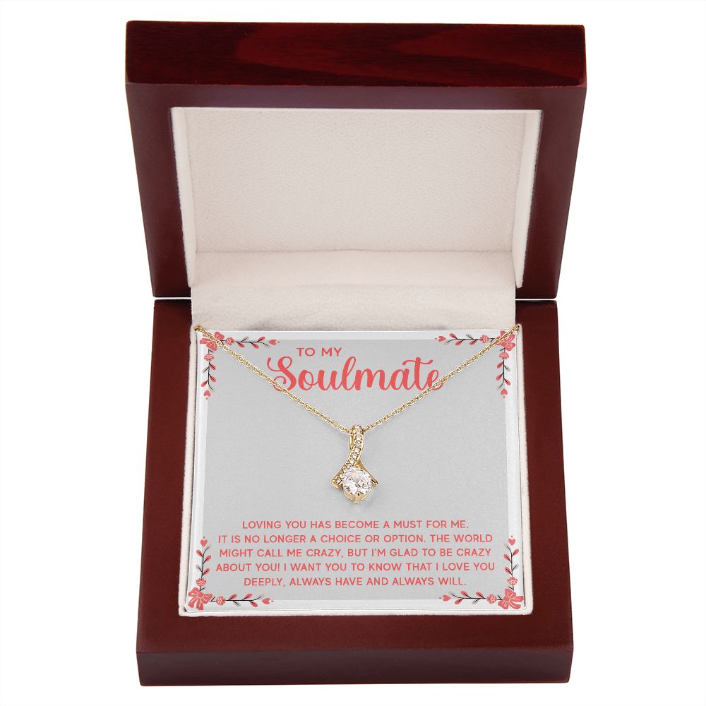 To My Soulmate Loving You Has Become a Must Alluring Ribbon Necklace Message Card-Express Your Love Gifts