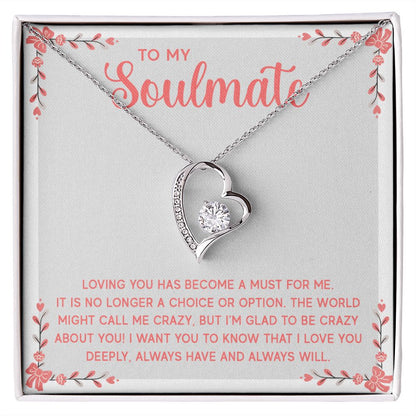 To My Soulmate Loving You Has Become a Must Forever Necklace w Message Card-Express Your Love Gifts