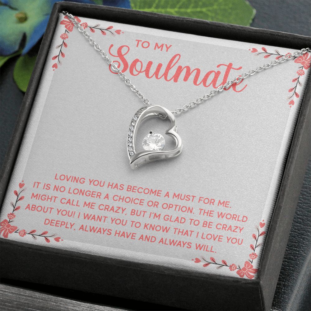 To My Soulmate Loving You Has Become a Must Forever Necklace w Message Card-Express Your Love Gifts