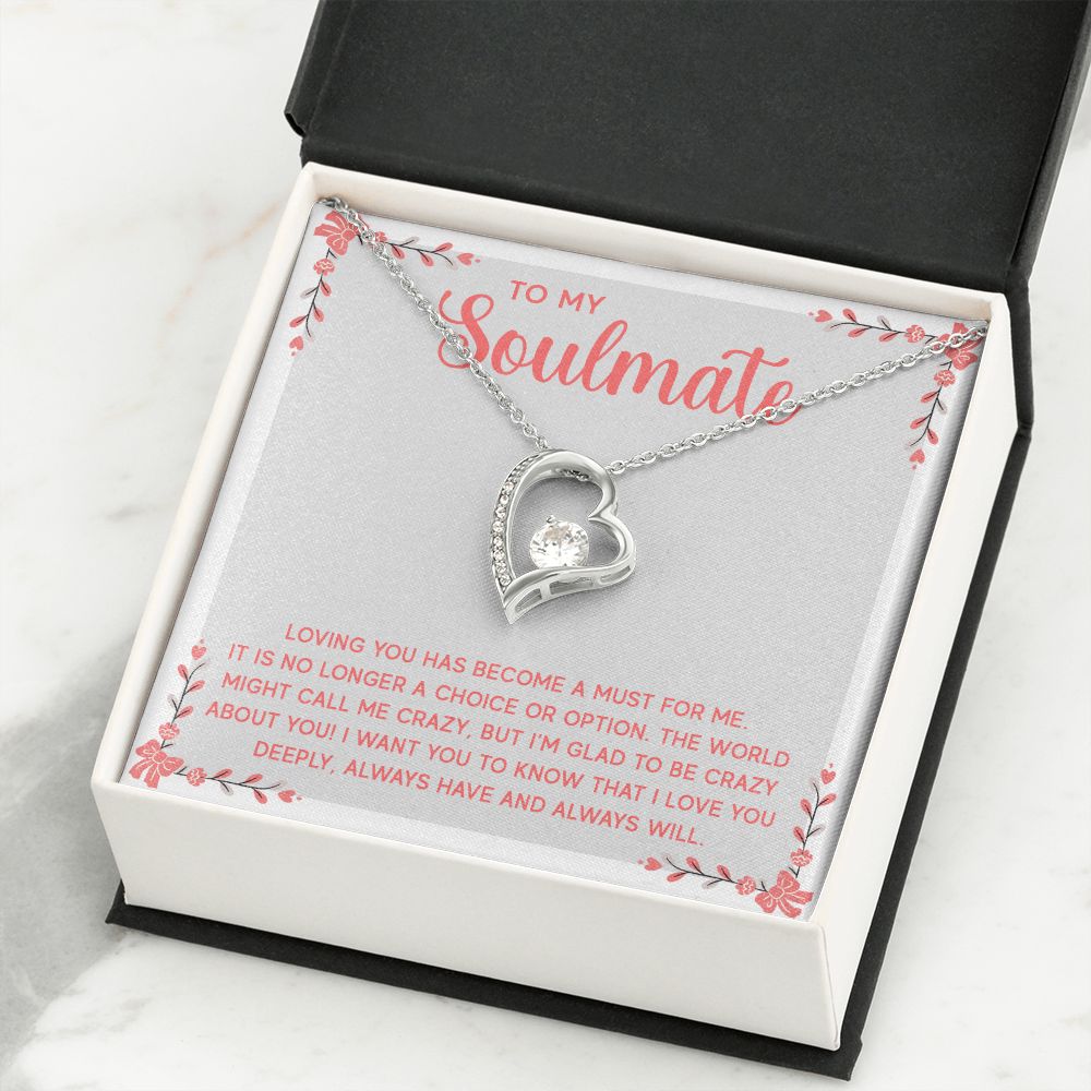 To My Soulmate Loving You Has Become a Must Forever Necklace w Message Card-Express Your Love Gifts