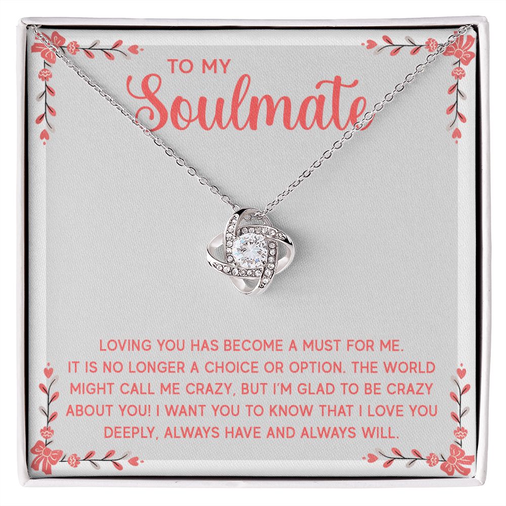 To My Soulmate Loving You Has Become a Must Infinity Knot Necklace Message Card-Express Your Love Gifts