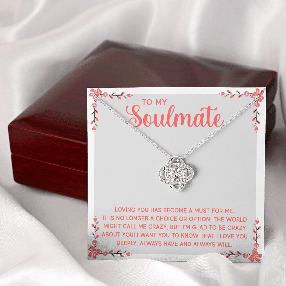 To My Soulmate Loving You Has Become a Must Infinity Knot Necklace Message Card-Express Your Love Gifts