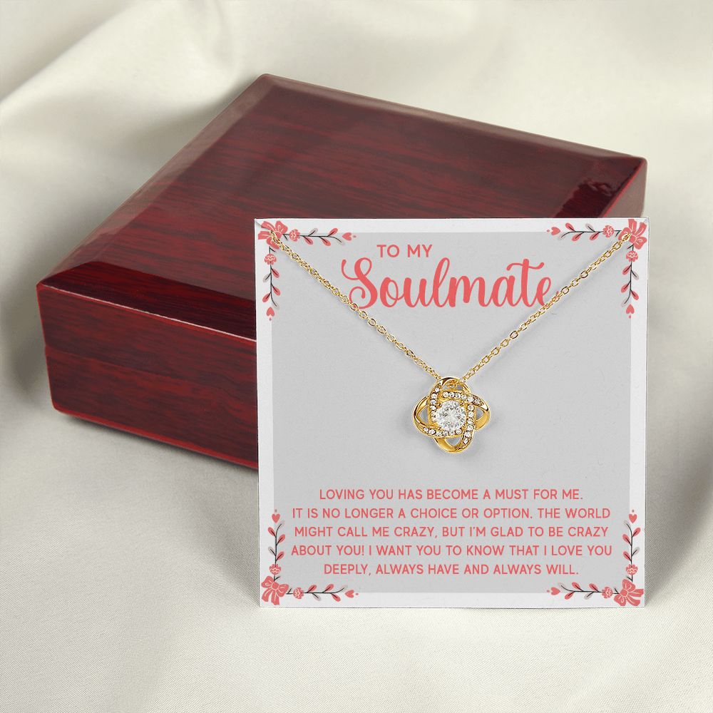 To My Soulmate Loving You Has Become a Must Infinity Knot Necklace Message Card-Express Your Love Gifts
