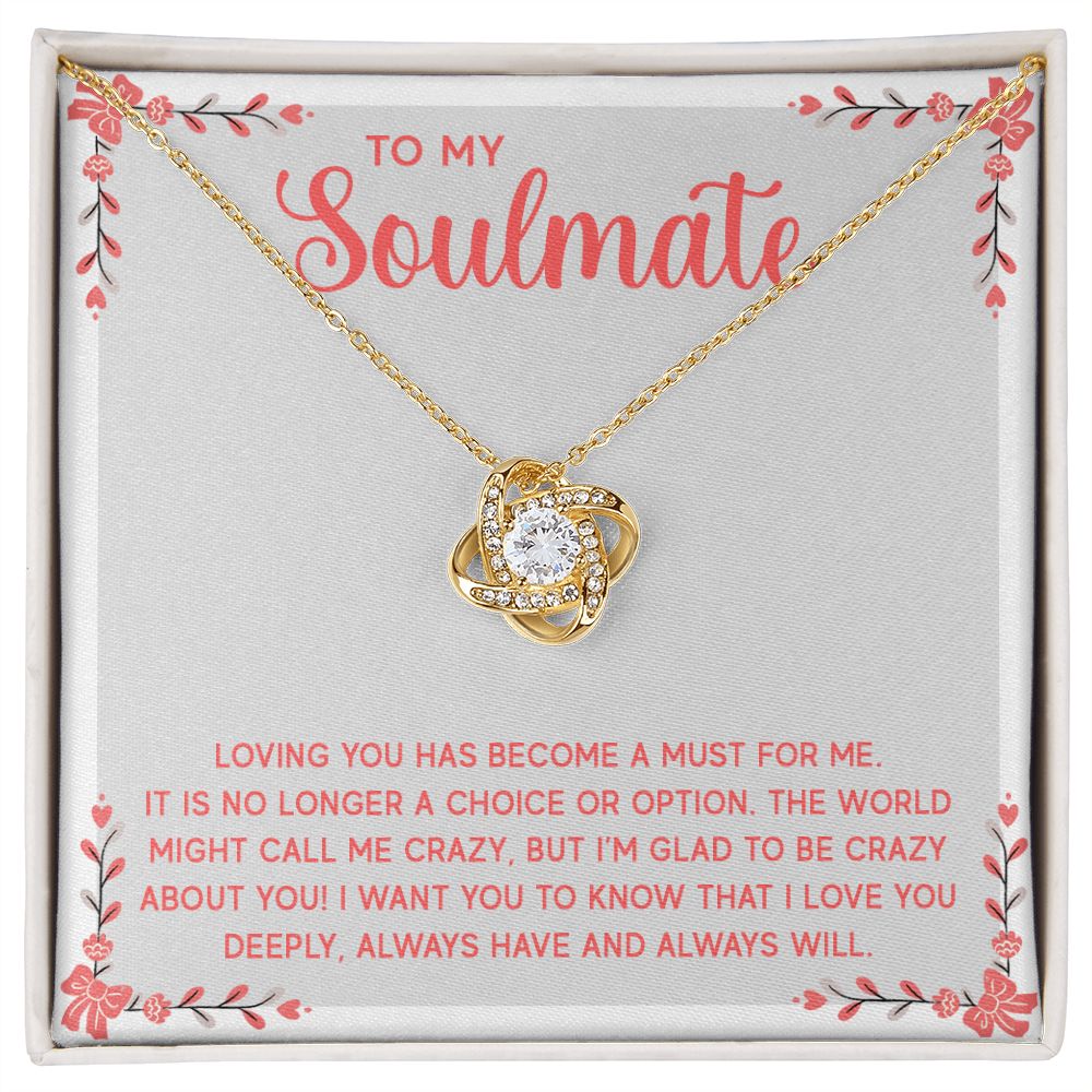 To My Soulmate Loving You Has Become a Must Infinity Knot Necklace Message Card-Express Your Love Gifts