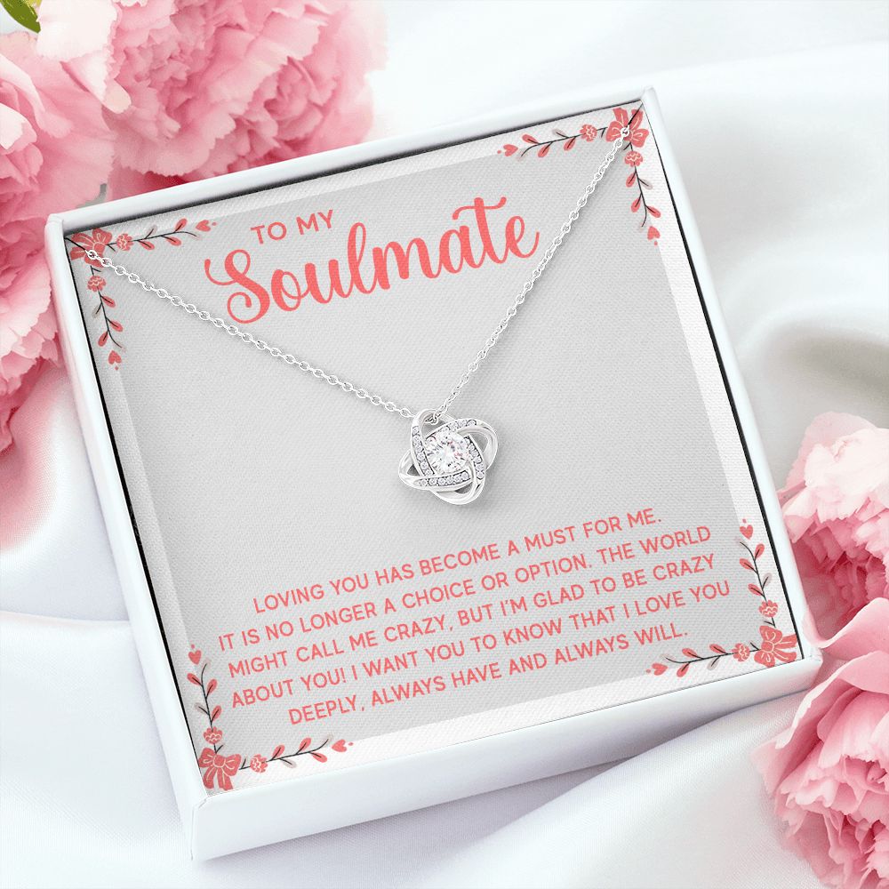 To My Soulmate Loving You Has Become a Must Infinity Knot Necklace Message Card-Express Your Love Gifts