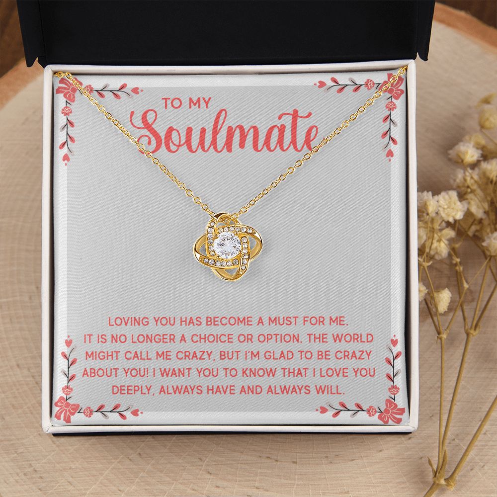 To My Soulmate Loving You Has Become a Must Infinity Knot Necklace Message Card-Express Your Love Gifts