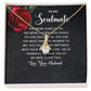 To My Soulmate The More Years Go By Alluring Ribbon Necklace Message Card-Express Your Love Gifts