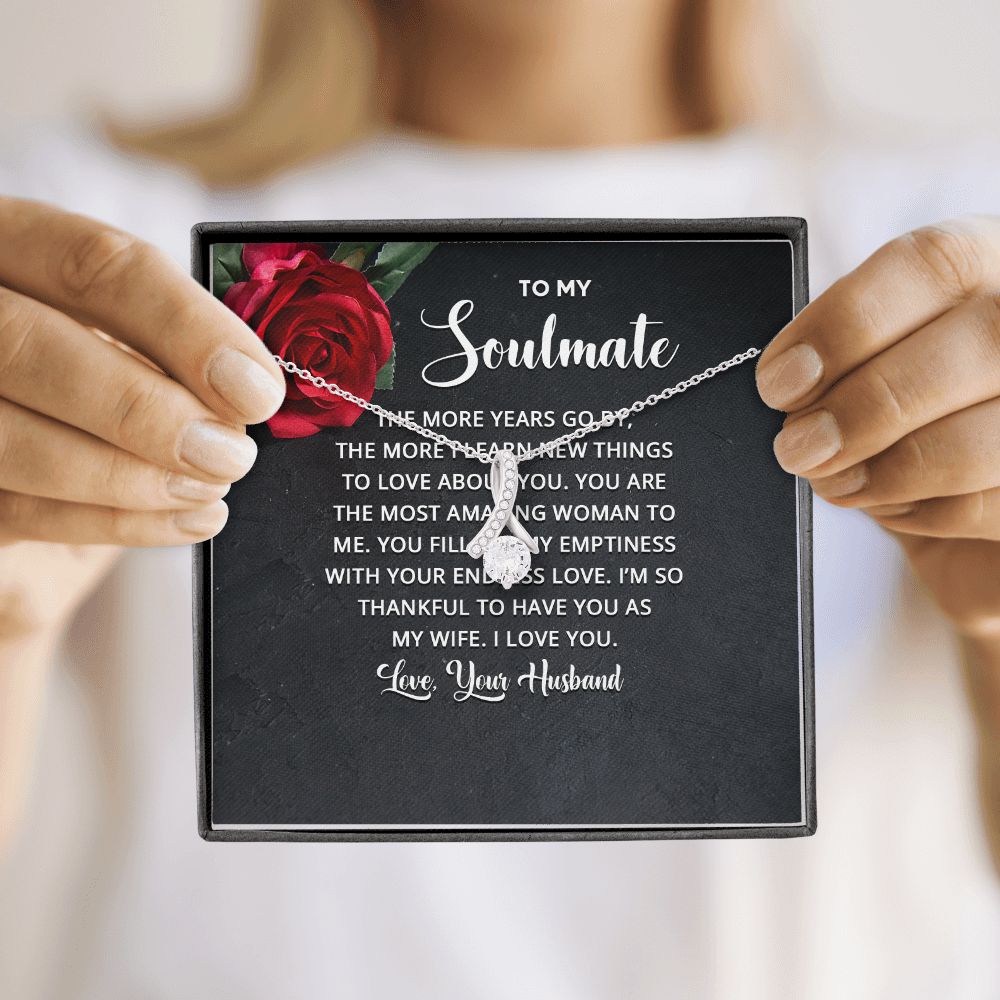 To My Soulmate The More Years Go By Alluring Ribbon Necklace Message Card-Express Your Love Gifts