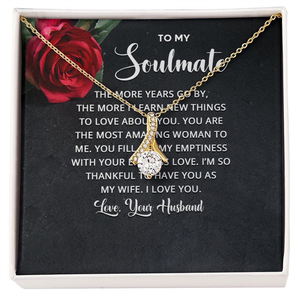 To My Soulmate The More Years Go By Alluring Ribbon Necklace Message Card-Express Your Love Gifts