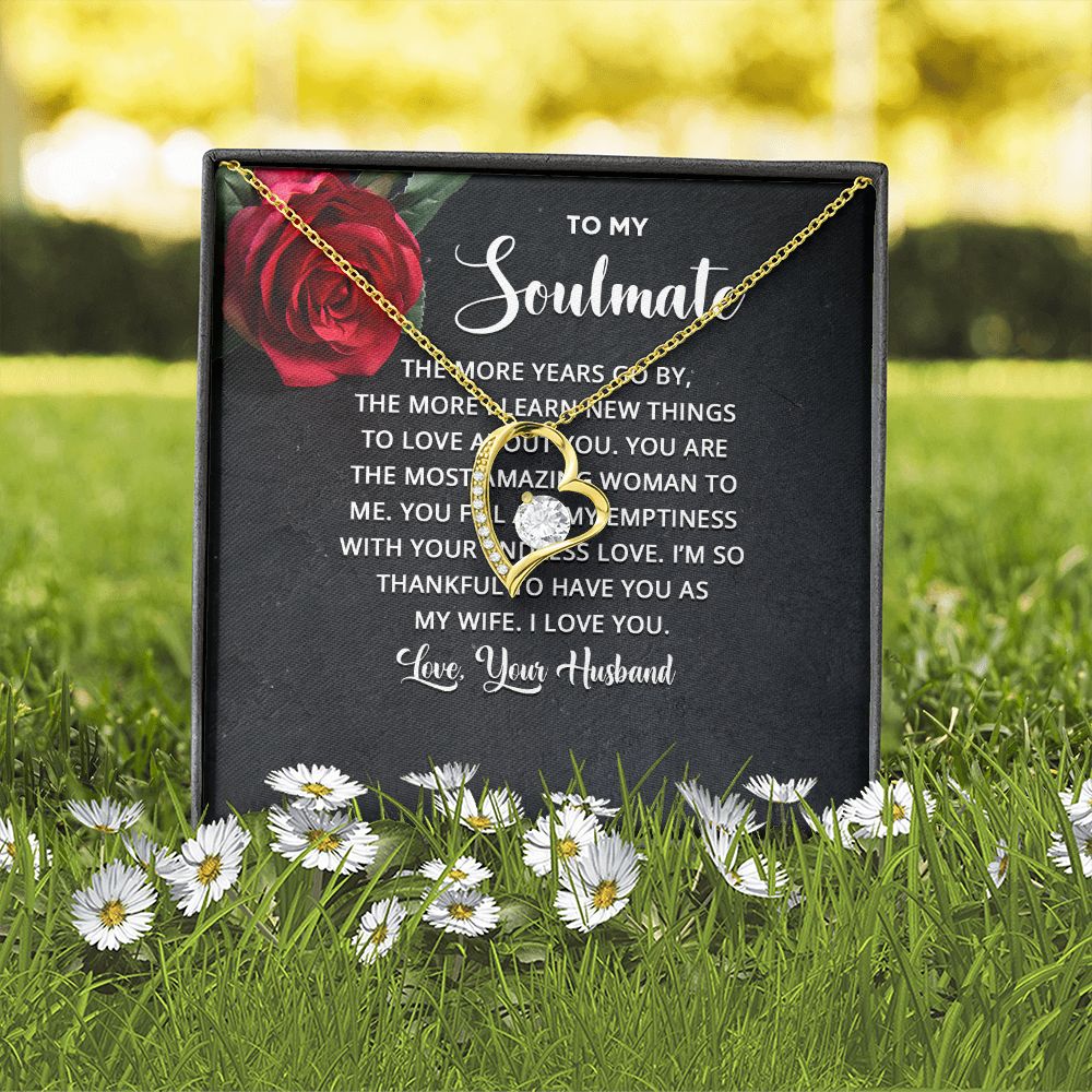 To My Soulmate The More Years Go By Forever Necklace w Message Card-Express Your Love Gifts