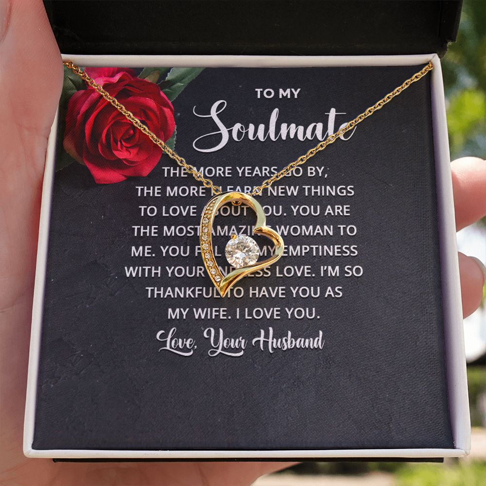 To My Soulmate The More Years Go By Forever Necklace w Message Card-Express Your Love Gifts