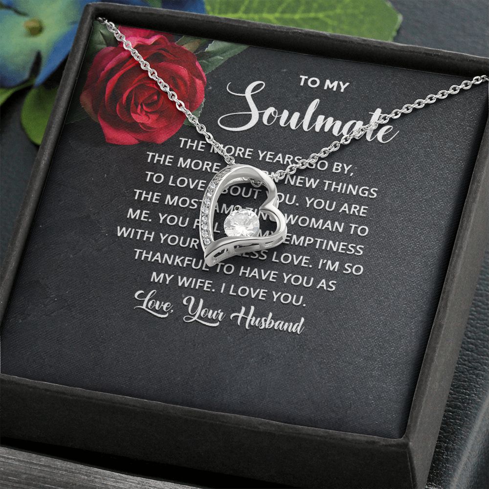 To My Soulmate The More Years Go By Forever Necklace w Message Card-Express Your Love Gifts