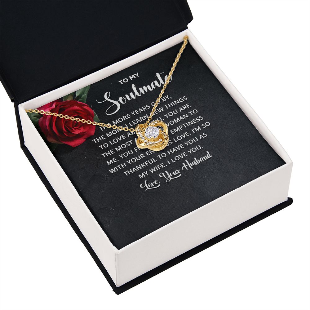 To My Soulmate The More Years Go By Infinity Knot Necklace Message Card-Express Your Love Gifts