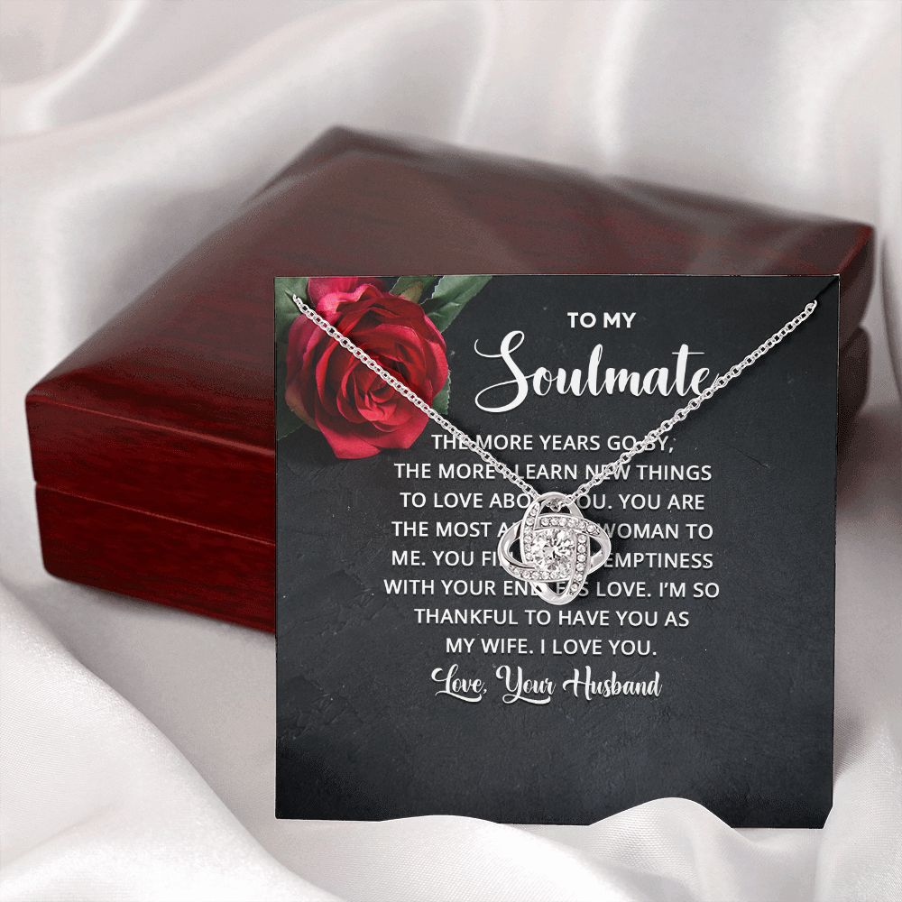 To My Soulmate The More Years Go By Infinity Knot Necklace Message Card-Express Your Love Gifts