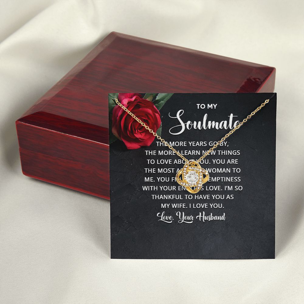 To My Soulmate The More Years Go By Infinity Knot Necklace Message Card-Express Your Love Gifts