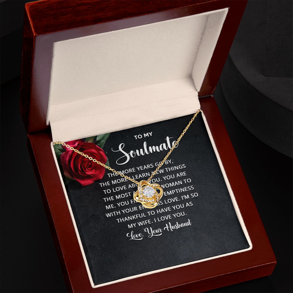 To My Soulmate The More Years Go By Infinity Knot Necklace Message Card-Express Your Love Gifts