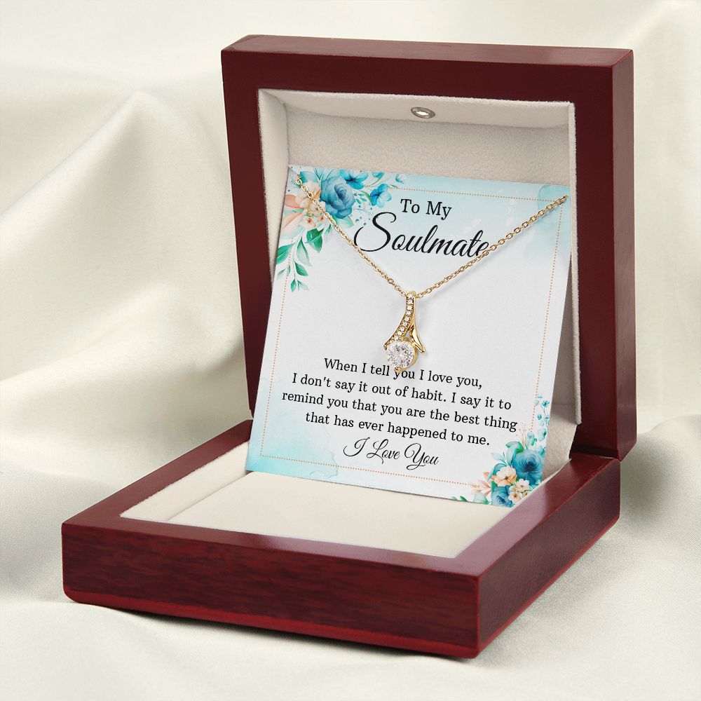 To My Soulmate When I Tell You I Love You Alluring Ribbon Necklace Message Card-Express Your Love Gifts