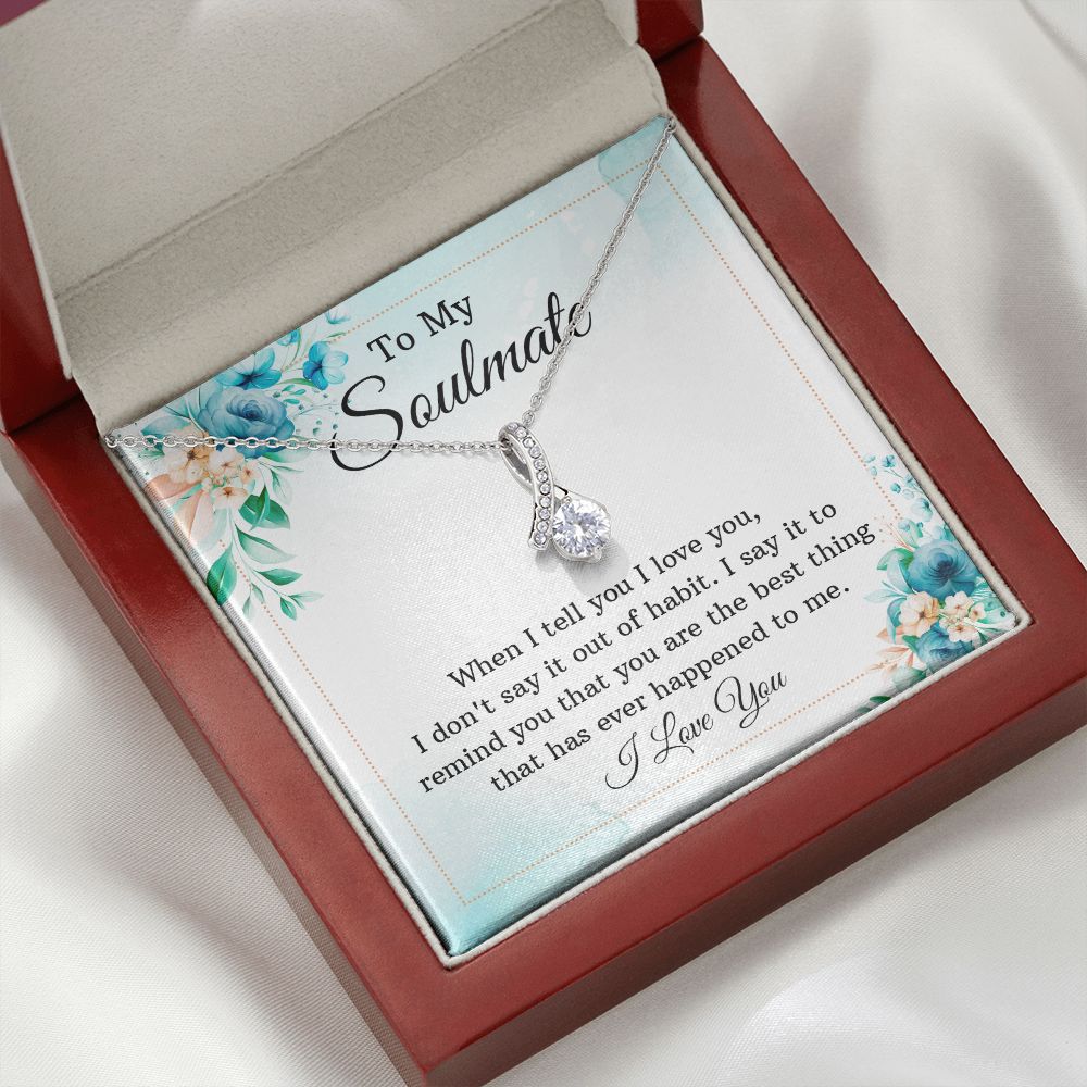 To My Soulmate When I Tell You I Love You Alluring Ribbon Necklace Message Card-Express Your Love Gifts