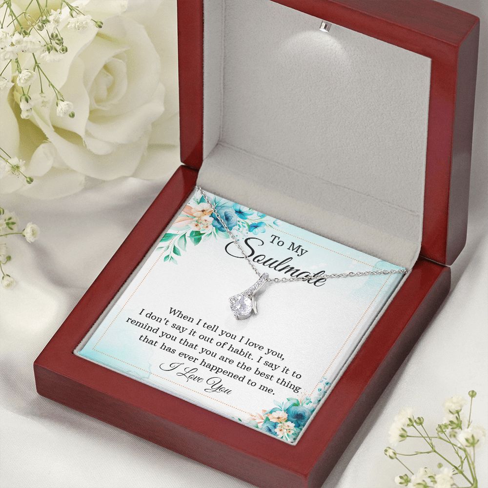 To My Soulmate When I Tell You I Love You Alluring Ribbon Necklace Message Card-Express Your Love Gifts