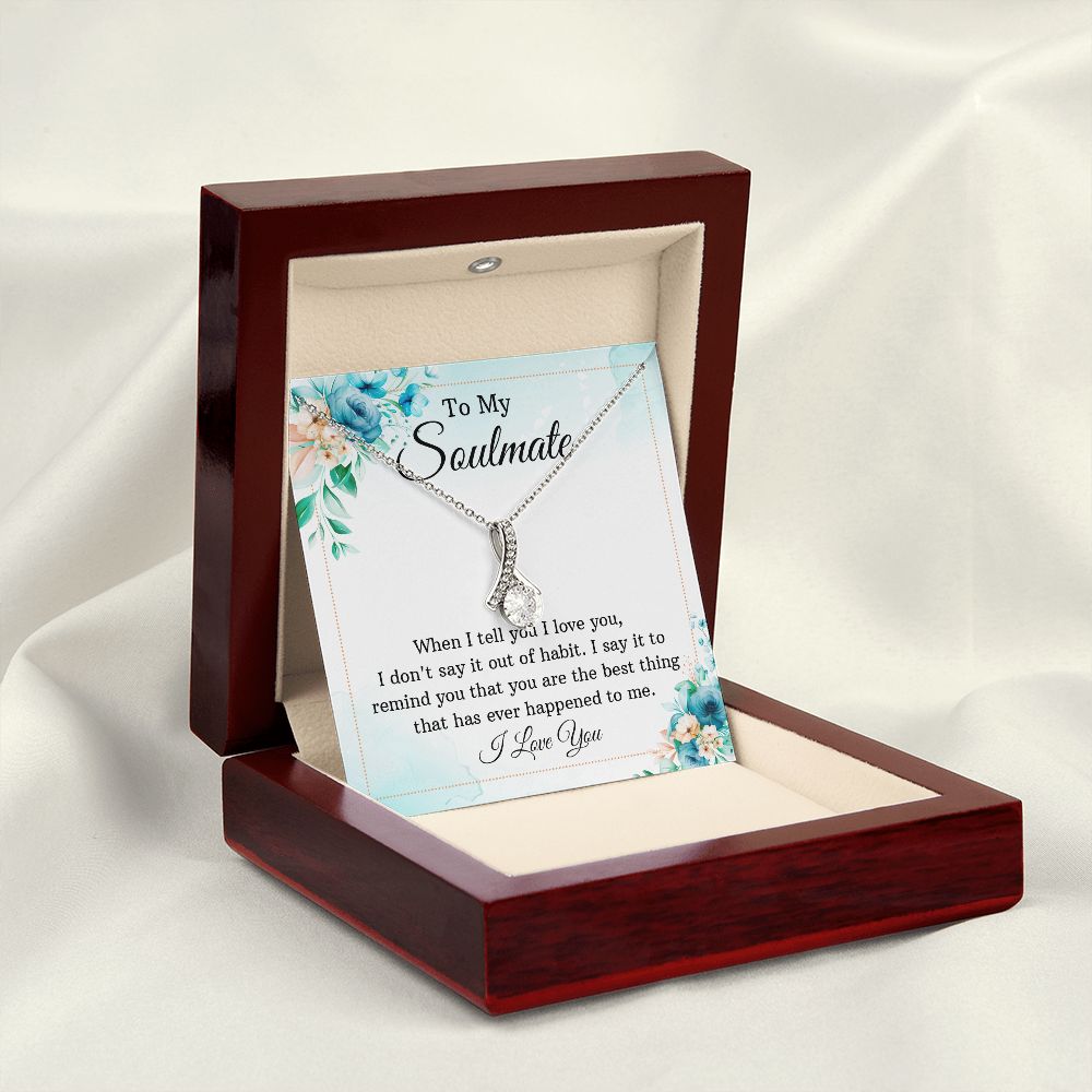To My Soulmate When I Tell You I Love You Alluring Ribbon Necklace Message Card-Express Your Love Gifts
