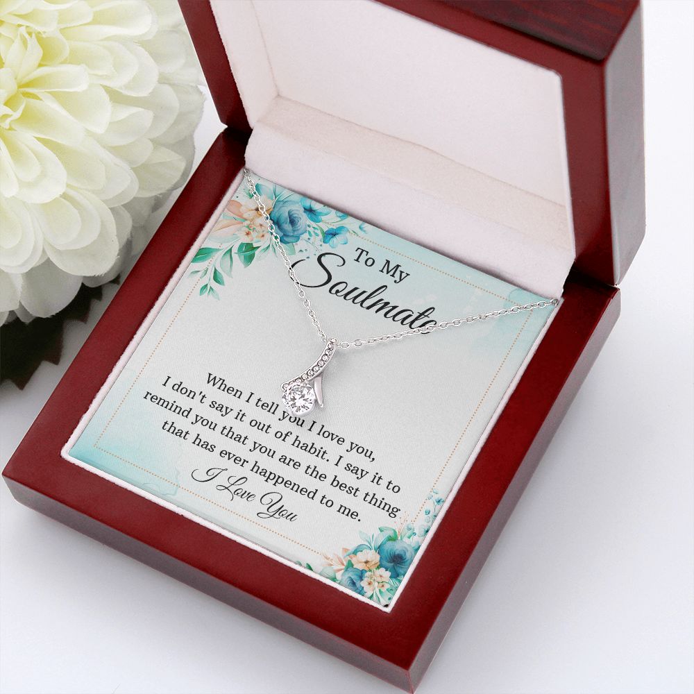 To My Soulmate When I Tell You I Love You Alluring Ribbon Necklace Message Card-Express Your Love Gifts
