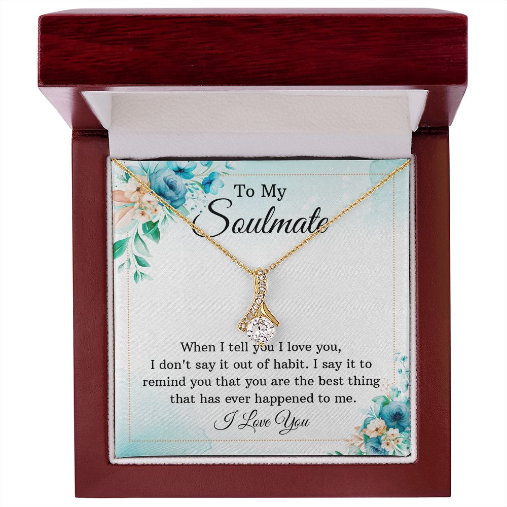 To My Soulmate When I Tell You I Love You Alluring Ribbon Necklace Message Card-Express Your Love Gifts