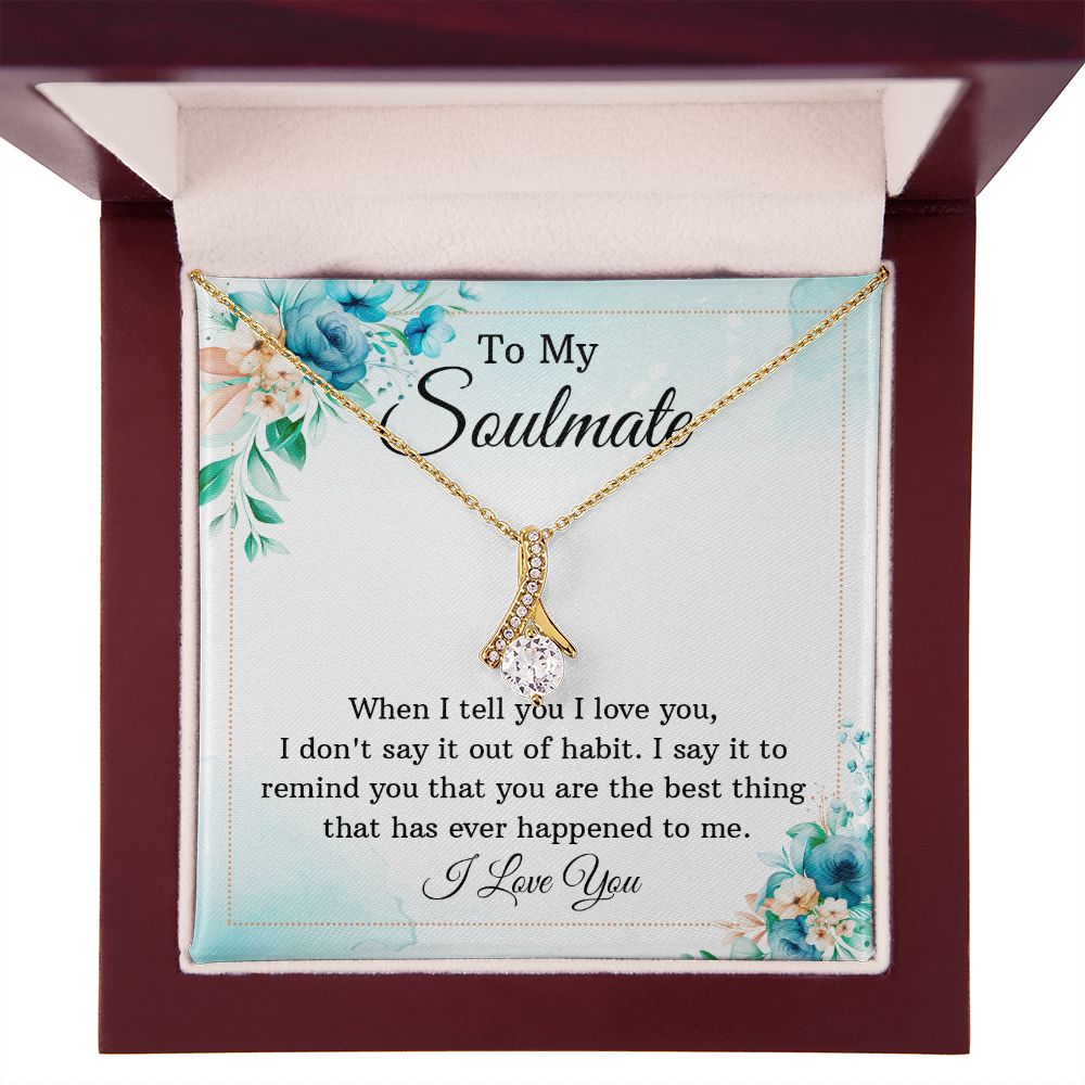 To My Soulmate When I Tell You I Love You Alluring Ribbon Necklace Message Card-Express Your Love Gifts