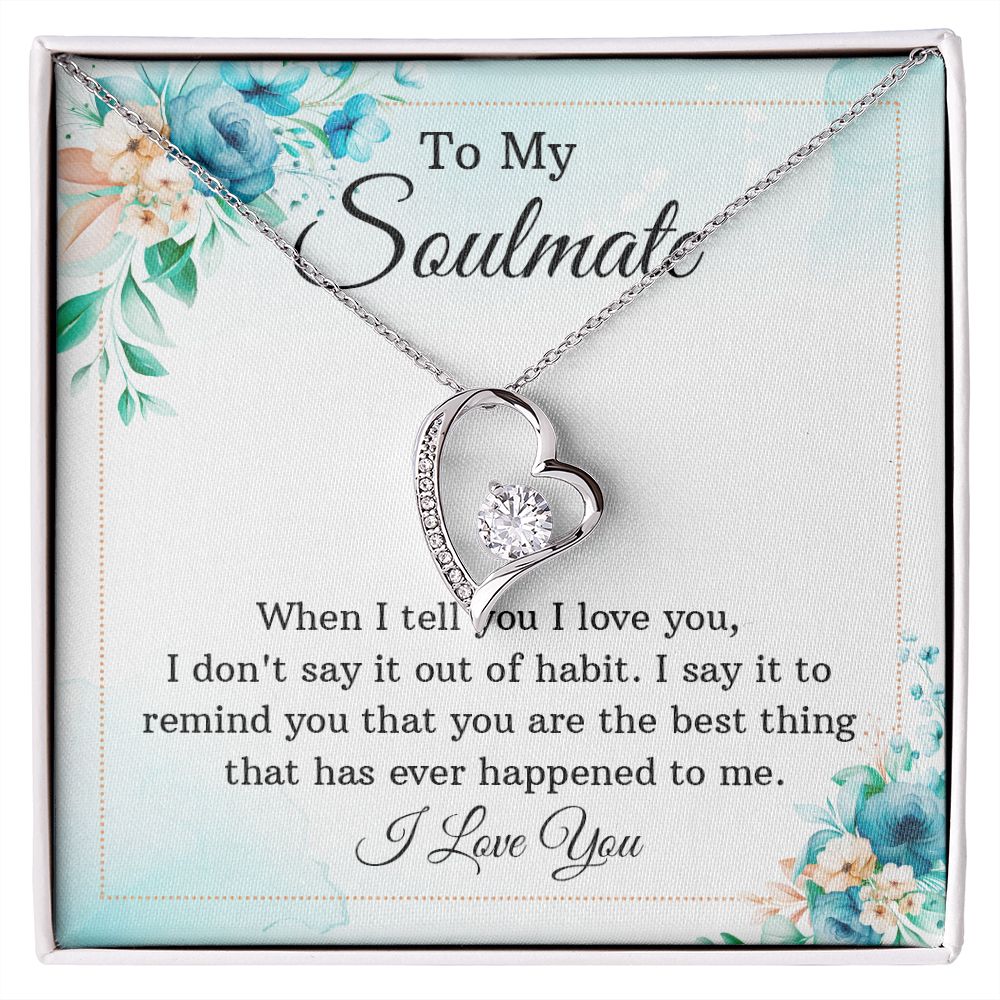 To My Soulmate When I Tell You I Love You Forever Necklace w Message Card-Express Your Love Gifts