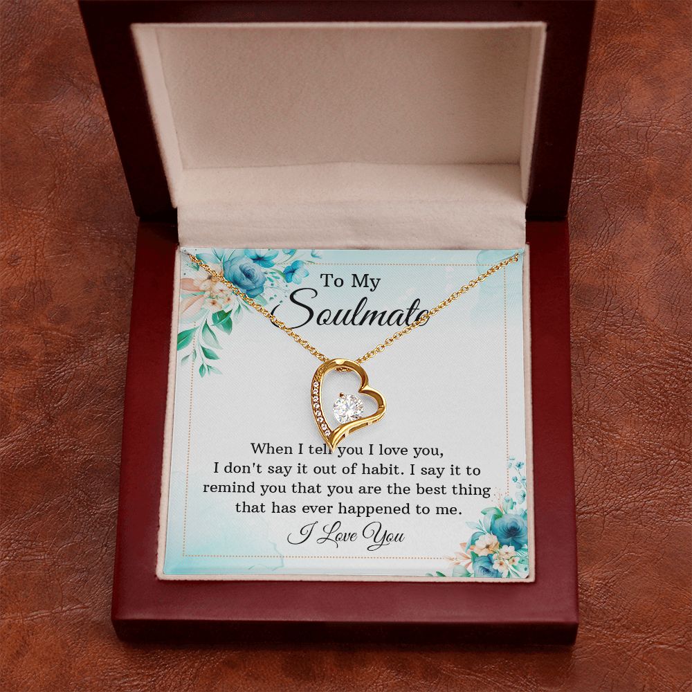 To My Soulmate When I Tell You I Love You Forever Necklace w Message Card-Express Your Love Gifts
