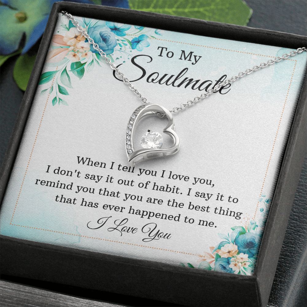 To My Soulmate When I Tell You I Love You Forever Necklace w Message Card-Express Your Love Gifts