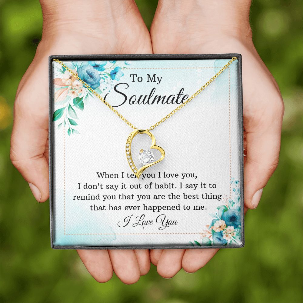 To My Soulmate When I Tell You I Love You Forever Necklace w Message Card-Express Your Love Gifts