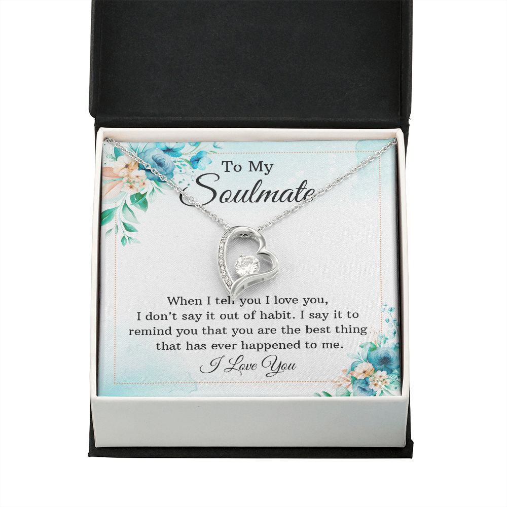 To My Soulmate When I Tell You I Love You Forever Necklace w Message Card-Express Your Love Gifts