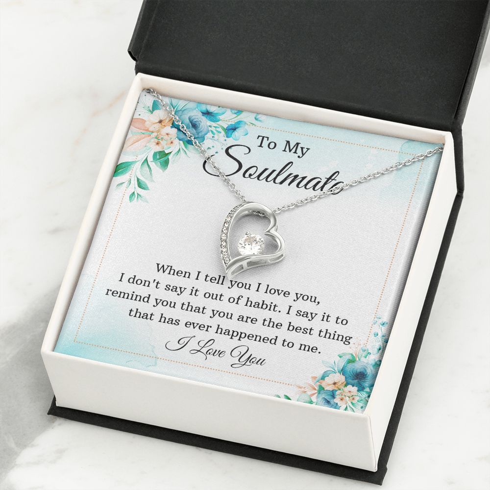 To My Soulmate When I Tell You I Love You Forever Necklace w Message Card-Express Your Love Gifts