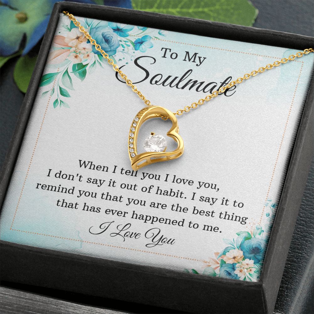 To My Soulmate When I Tell You I Love You Forever Necklace w Message Card-Express Your Love Gifts