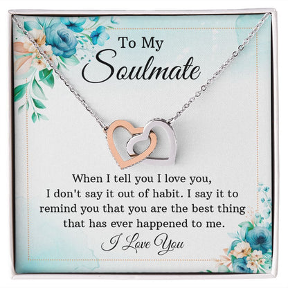 To My Soulmate When I Tell You I Love You Inseparable Necklace-Express Your Love Gifts