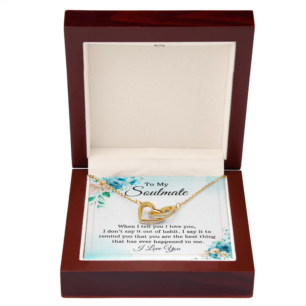 To My Soulmate When I Tell You I Love You Inseparable Necklace-Express Your Love Gifts