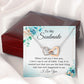 To My Soulmate When I Tell You I Love You Inseparable Necklace-Express Your Love Gifts