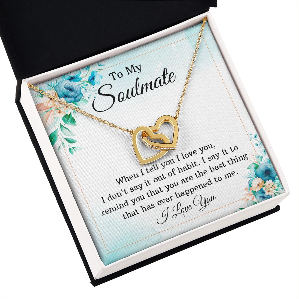 To My Soulmate When I Tell You I Love You Inseparable Necklace-Express Your Love Gifts
