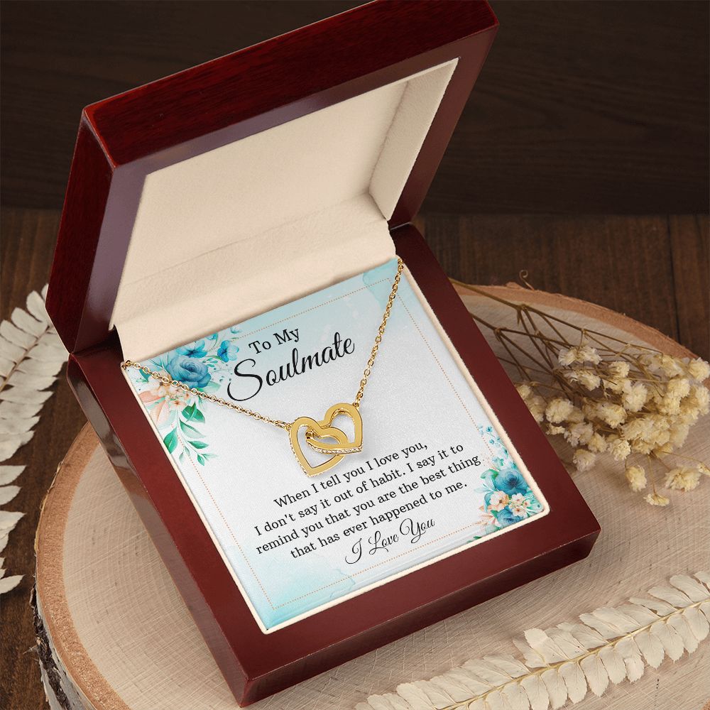 To My Soulmate When I Tell You I Love You Inseparable Necklace-Express Your Love Gifts