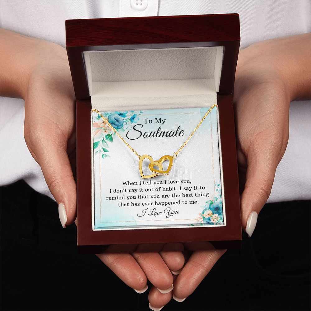 To My Soulmate When I Tell You I Love You Inseparable Necklace-Express Your Love Gifts