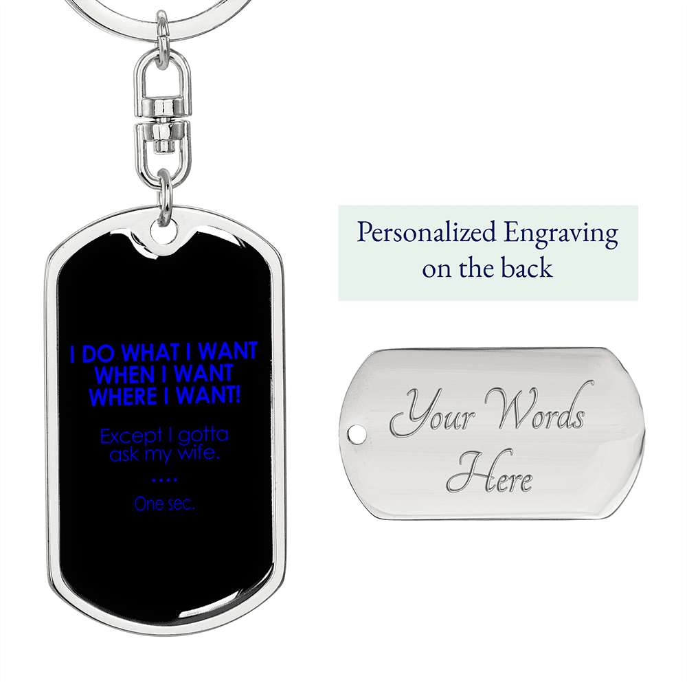 To My Wife Ask My Wife One Sec Keychain Stainless Steel or 18k Gold Dog Tag Keyring-Express Your Love Gifts