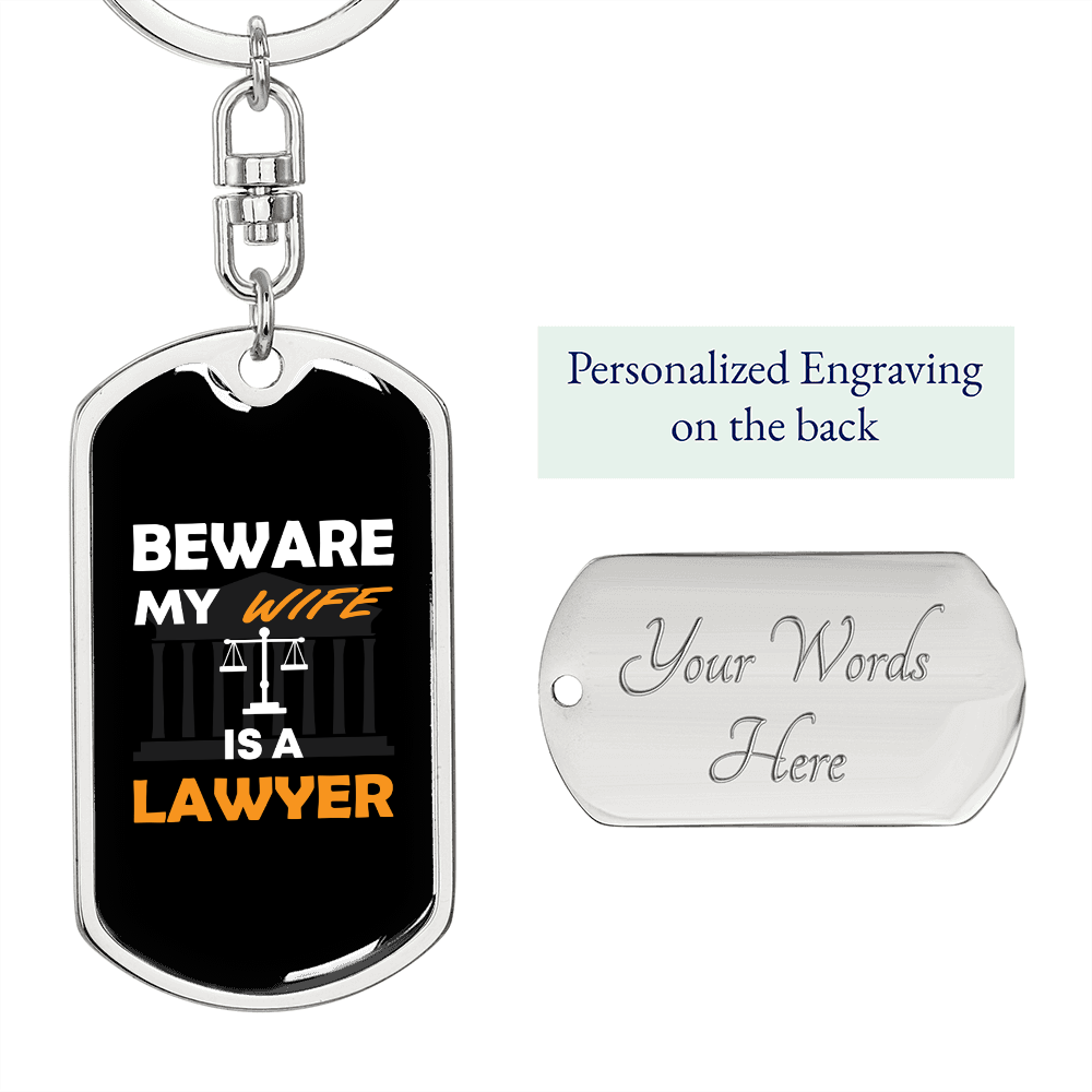 To My Wife BewAre My Wife is a Lawyer Keychain Stainless Steel or 18k Gold Dog Tag Keyring-Express Your Love Gifts