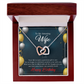 To My Wife Birthday Message Wife is a Precious Gift Inseparable Necklace-Express Your Love Gifts